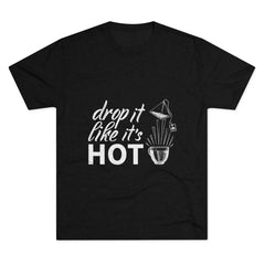 Drop It Like It's Hot Graphic Tee